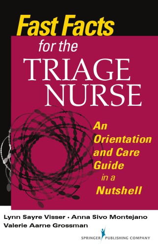 Fast Facts for the Triage Nurse: An Orientation and Care Guide in a Nutshell