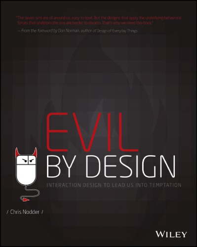 Evil by Design: Interaction Design to Lead Us Into Temptation