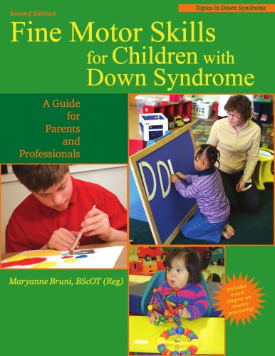 Fine Motor Skills for Children with Down Syndrome: A Guide for Parents and Professional