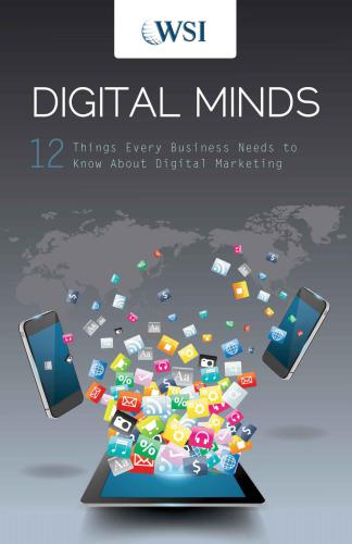 Digital Minds: 12 Things Every Business Owner Needs to Know about Digital Marketing