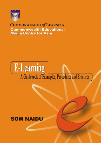 E-Learning: A Guide Book of Principles Procedures and Practices