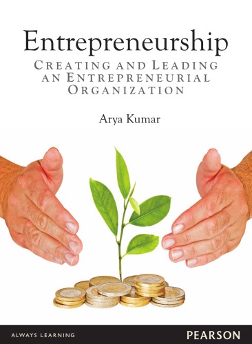 ENTREPRENEURSHIP: creating and leading an entrepreneurial organization