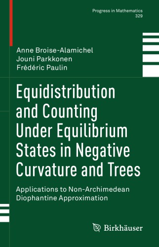 Equidistribution and Counting Under Equilibrium States in Negative Curvature and Trees: Applications to Non-Archimedean Diophantine Approximation