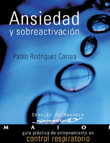 Ansiedad y sobreactivación: guía práctica de entrenamiento en control respiratorio