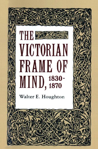 The Victorian Frame of Mind, 1830-1870