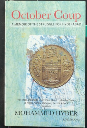 October Coup : A Memoir of the Struggle for Hyderabad