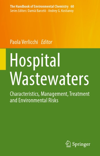 Hospital Wastewaters: Characteristics, Management, Treatment and Environmental Risks