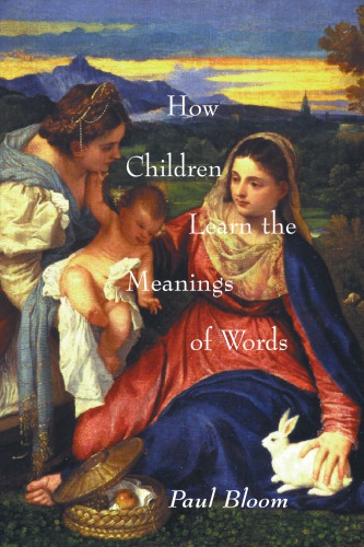 How Children Learn the Meanings of Words