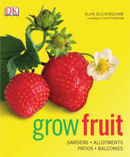 Grow Fruit. Alan Buckingham