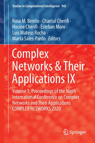 Complex Networks & Their Applications IX: Volume 1, Proceedings of the Ninth International Conference on Complex Networks and Their Applications COMPLEX NETWORKS 2020