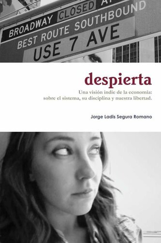 Despierta: Una visión indie de la economía (Spanish Edition)