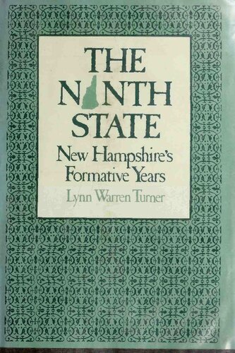 The ninth State : New Hampshire's formative years