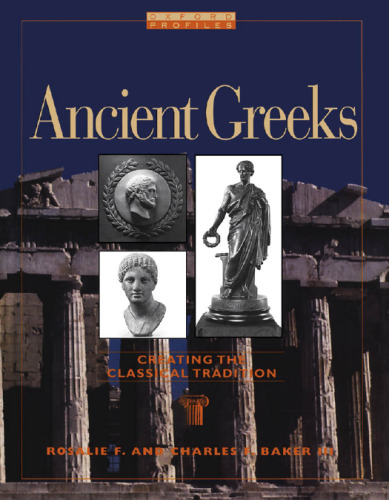 Ancient Greeks: Creating the Classical Tradition