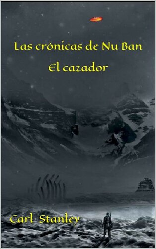 Las crónicas de Nu Ban El cazador (Spanish Edition)