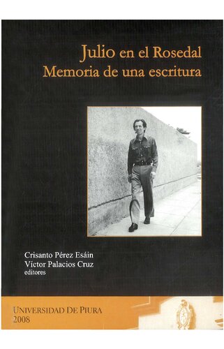 Julio en el Rosedal. Memoria de una escritura