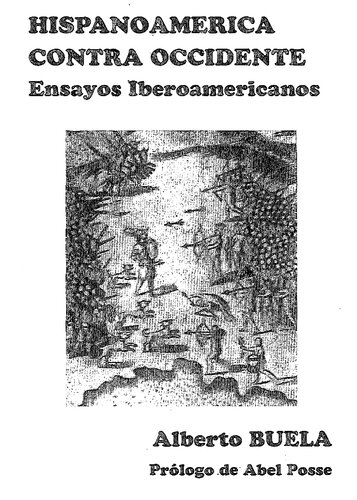 Hispanoamérica contra occidente. Ensayos iberoamericanos