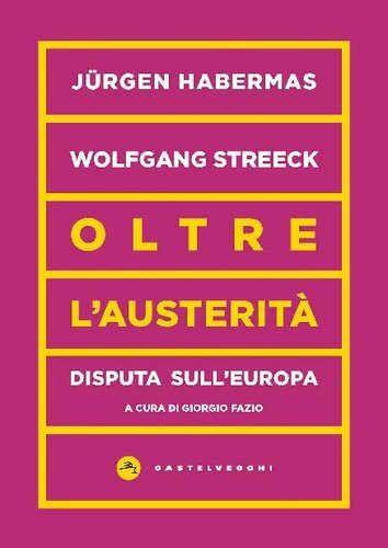 Oltre l'austerità. Disputa sull’Europa