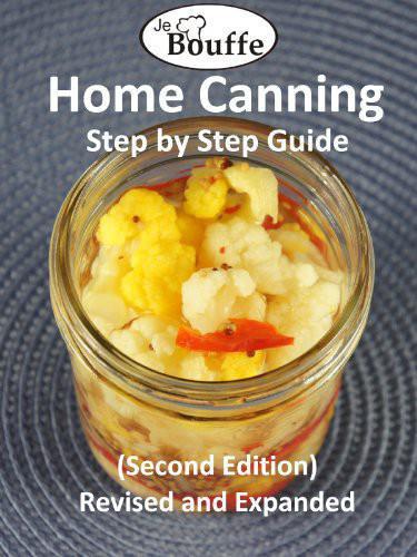 JeBouffe Home Canning Step by Step Guide