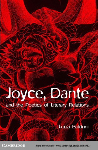 Joyce, Dante, and the Poetics of Literary Relations: Language and Meaning in Finnegans Wake