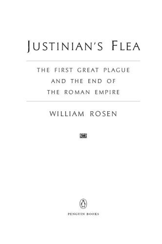 Justinian's Flea: Plague, Empire, and the Birth of Europe