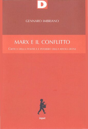 Marx e il conflitto. Critica politica e pensiero della rivoluzione