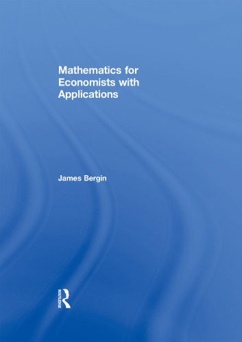 Mathematics for Economists with Applications