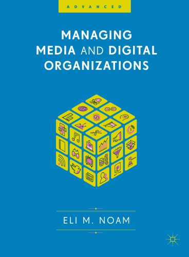 Managing Media and Digital Organizations