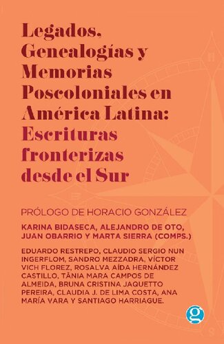 Legados Genealogias Y Memorias Poscoloniales En America Latina