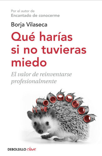 ¿Que Harias si no Tuvieras Miedo?