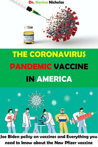 THE CORONAVIRUS PANDEMIC VACCINE IN AMERICA: Joe Biden policy on vaccines and Everything you need to know about the New Pfizer vaccine