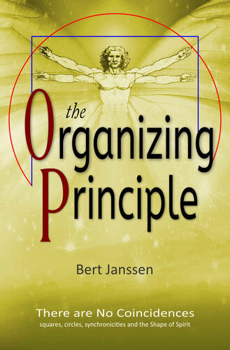 the Organizing Principle: There are No Coincidences