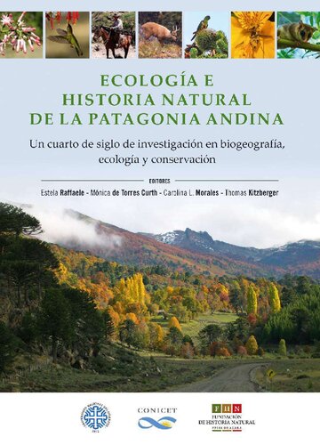 Ecologia E Historia Natural De La Patagonia Andina