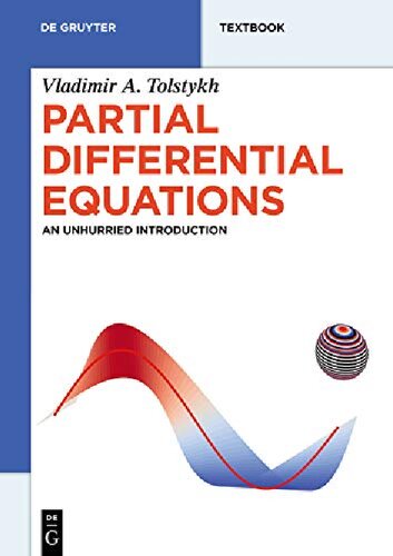 Partial Differential Equations: An Unhurried Introduction