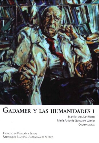 Gadamer Y Las Humanidades Vol I