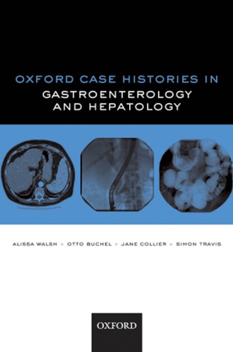 Oxford Case Histories in Gastroenterology and Hepatology