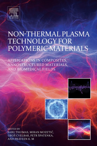 Non-Thermal Plasma Technology for Polymeric Materials: Applications in Composites, Nanostructured Materials, and Biomedical Fields