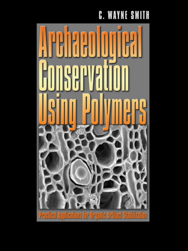 Archaeological Conservation Using Polymers