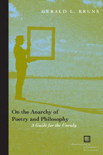 On the Anarchy of Poetry and Philosophy: A Guide for the Unruly