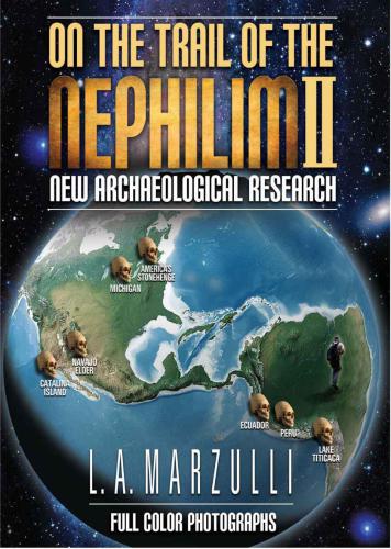 On the Trail of the Nephilim, Volume 2: New Archaeological Research