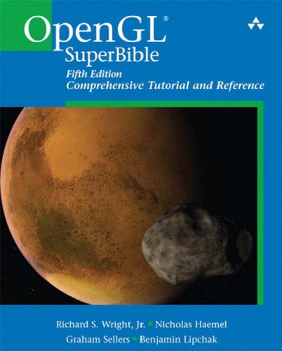 OpenGL SuperBible: Comprehensive Tutorial and Reference