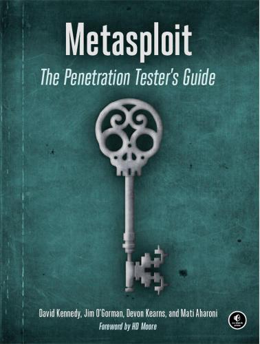 Metasploit: The Penetration Tester's Guide