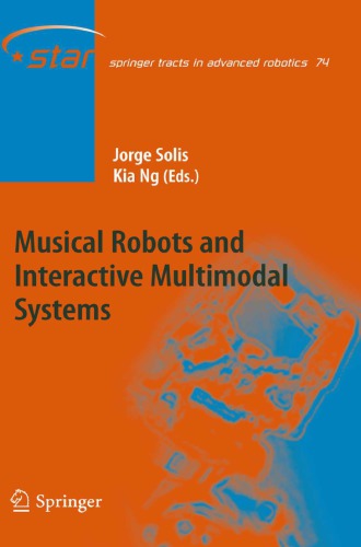 Musical Robots And Interactive Multimodal Systems