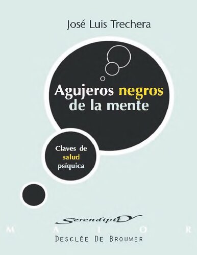 Agujeros negros de la mente: claves de salud psíquica