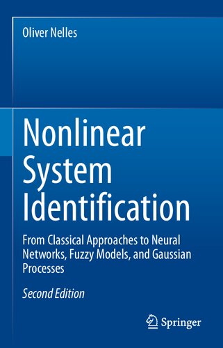 Nonlinear System Identification: From Classical Approaches to Neural Networks, Fuzzy Models, and Gaussian Processes