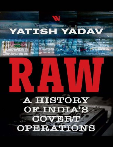 RAW: A History of India's Covert Operations