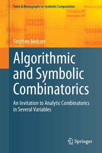 Algorithmic and Symbolic Combinatorics: An Invitation to Analytic Combinatorics in Several Variables