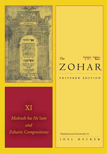 The Zohar (The Zohar: Pritzker Edition) Vol 11: Midrash ha-Ne'lam and Zoharic Compositions