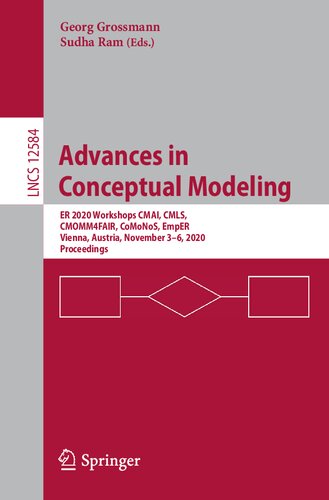 Advances in Conceptual Modeling: ER 2020 Workshops CMAI, CMLS, CMOMM4FAIR, CoMoNoS, EmpER, Vienna, Austria, November 3–6, 2020, Proceedings