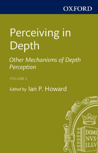 Perceiving in Depth, Volume 3: Other Mechanisms of Depth Perception