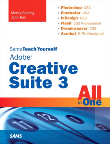 Sams Teach Yourself Adobe Creative Suite 3 All in One